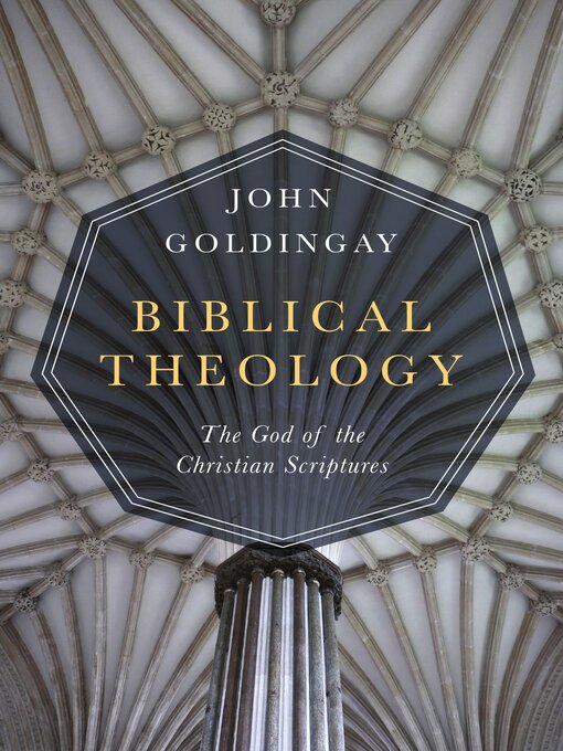 Title details for Biblical Theology by John Goldingay - Available